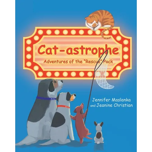 Cat-astrophe: Adventures of the "Rescue" Pack - Paperback