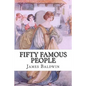 Fifty Famous People: A Book of Short Stories - Paperback