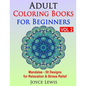 Adult Coloring Books for Beginners, Volume 2: Mandalas - 50 Designs for Relaxation & Stress Relief - Paperback