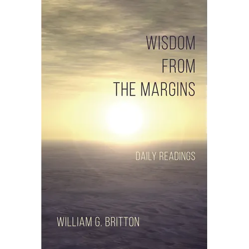 Wisdom from the Margins: Daily Readings - Hardcover
