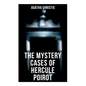 The Mystery Cases of Hercule Poirot: The Mysterious Affair at Styles, The Murder on the Links, The Affair at the Victory Ball, The Double Clue... - Paperback