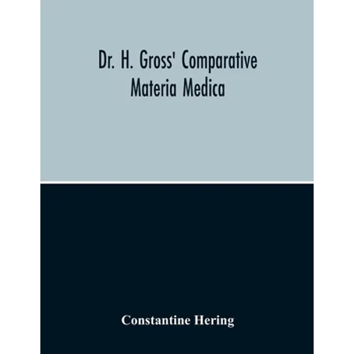 Dr. H. Gross' Comparative Materia Medica - Paperback
