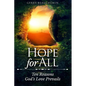 Hope For All: Ten Reasons God's Love Prevails - Paperback