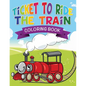 Ticket to Ride the Train Coloring Book - Paperback