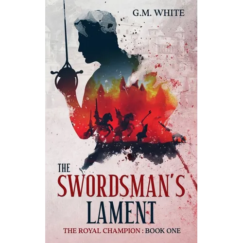 The Swordsman's Lament - Paperback