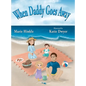 When Daddy Goes Away - Hardcover