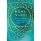 Home Is Here: Practicing Antiracism with the Engaged Eightfold Path - Paperback
