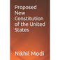 Proposed New Constitution of the United States - Paperback