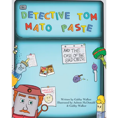 Detective Tom Mato Paste and The Case of the Bad Cheese - Paperback