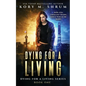 Dying for a Living - Paperback