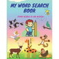 My word search book for kids 5-10 ages: An excellent puzzle book to improve spelling vocabulary and memory. It's also educational and fun for children - Paperback