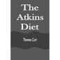 The Atkins Diet - Paperback