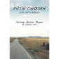 Path Chosen: Mi Lakota Yelo - Paperback