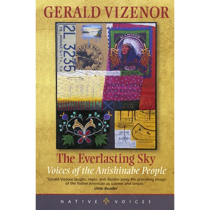 The Everlasting Sky: Voices of the Anishinabe People - Paperback