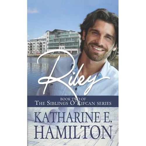 Riley: Book Two of the Siblings O'Rifcan Series - Paperback