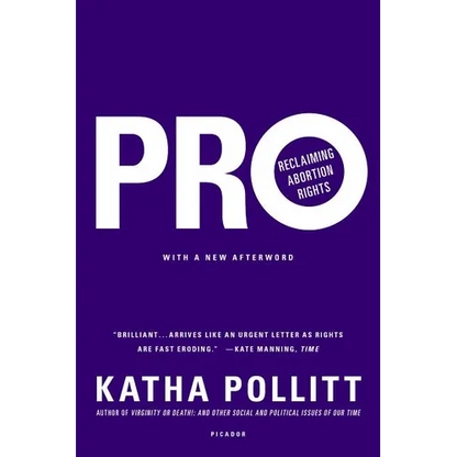 Pro: Reclaiming Abortion Rights - Paperback