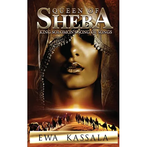 Queen of Sheba: King Solomon's Song of Songs - Paperback