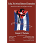 Cuba, My (twice) Betrayed Generation: Half a century later, Memoirs of those who fought for freedom - Paperback