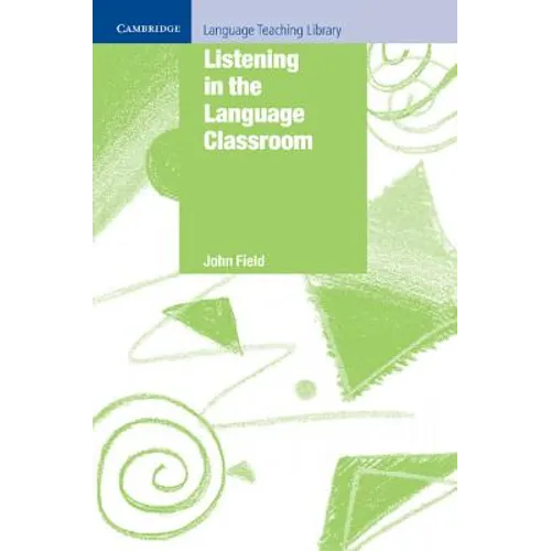 Listening in the Language Classroom - Paperback