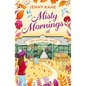 Misty Mornings at the Potting Shed: An Absolutely Heartwarming Gardening Romance! - Paperback