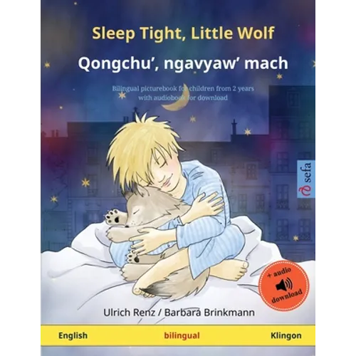 Sleep Tight, Little Wolf - Qongchu', ngavyaw' mach (English - Klingon): Bilingual children's picture book with audiobook for download - Paperback
