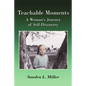 Teachable Moments: A Woman's Journey of Self-Discovery - Paperback
