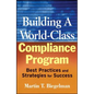 Building a World-Class Compliance Program: Best Practices and Strategies for Success - Hardcover