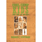 Coal Camp Kids: The End of an Era - Hardcover