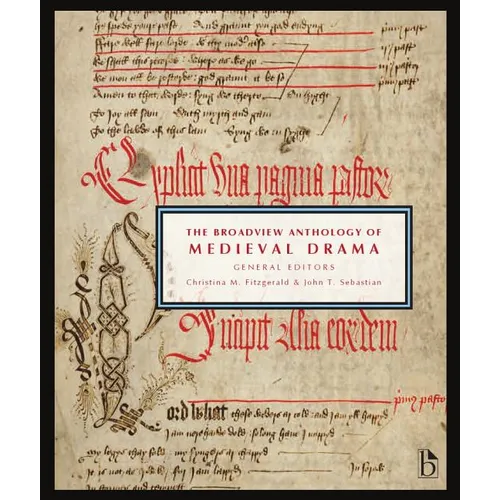 The Broadview Anthology of Medieval Drama - Paperback