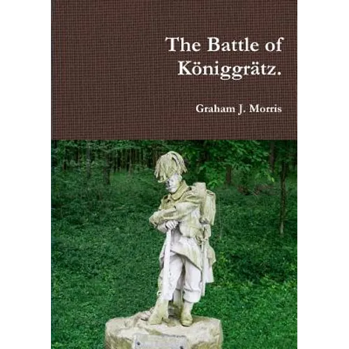 The Battle of Königgrätz. - Paperback