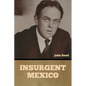 Insurgent Mexico - Paperback
