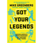 Got Your Legends: Ranking Americas Sports Franchises and Their Most Iconic Figures - Hardcover