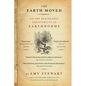 The Earth Moved: On the Remarkable Achievements of Earthworms - Paperback