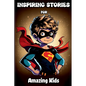 Inspiring Stories for Amazing Kids - Paperback