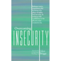 Overcoming Insecurity: Release worry, experience the freedom of security, & embrace the confidence to be all you were created to be. - Paperback