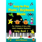 Easy-to-Play Piano / Keyboard Music For Children & Very Silly Adult Complete Beginners Song Book 1 - Paperback