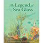 Legend of Sea Glass - Hardcover