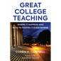 Great College Teaching: Where It Happens and How to Foster It Everywhere - Paperback