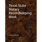 Texas State Notary Recordkeeping Book - Paperback