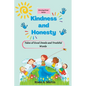Kindness and Honesty: Tales of Good Deeds and Truthful Words (Growing Great Series) - Paperback