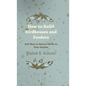 How to Build Birdhouses and Feeders - And How to Attract Birds to Your Garden - Hardcover