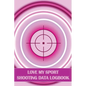 Love My Sport Shooting Data Logbook: Sport Shooting Log For Beginners & Professionals Perfect Gift for Shooting Lovers - Paperback