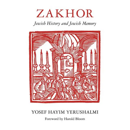 Zakhor: Jewish History and Jewish Memory - Paperback