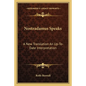 Nostradamus Speaks: A New Translation an Up-To-Date Interpretation - Paperback