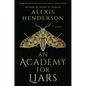 An Academy for Liars - Hardcover