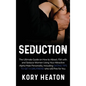 Seduction: The Ultimate Guide on How to Attract, flirt with, and Seduce Women Using your Attractive Alpha Male Personality, Inclu - Hardcover