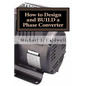 How to Design and build a Phase Converter: Save 50 precent on the cost, by doing it yourself - Paperback