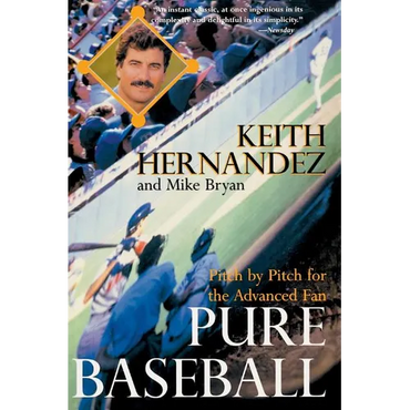 Pure Baseball: Pitch by Pitch for the Advanced Fan - Paperback