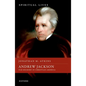 Andrew Jackson: Old Hickory in Christian America - Hardcover