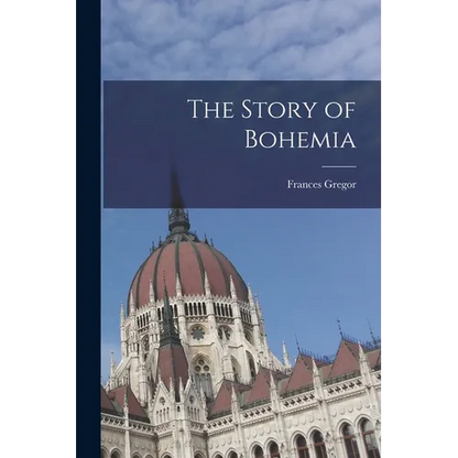 The Story of Bohemia - Paperback